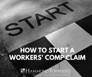 how to start a workers' comp claim